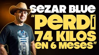 CÓMO PERDER 74 KILOS by SEZAR BLUE  Valentí Sanjuan [upl. by Stillas]