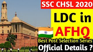 SSC CHSL 2020  LDC in AFHQMOD  Best Post through SSC CHSL  JOB PROFILE  SALARY PROMOTIONS [upl. by Gupta]