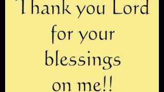 THANK YOU LORD FOR YOUR BLESSINGS ON ME [upl. by Atnoed]