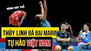 ĐÁNH BẠI nhà vô địch OLYMPIC  NGUYỄN THUỲ LINH viết nên lịch sử cho CẦU LÔNG VIỆT NAM [upl. by Nibor]