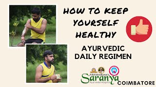 Health and Wellness through Ayurveda Dinacharya Daily routine A video guide by doctors of Saranya [upl. by Oigufer983]