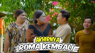 Akhirnya Roma Kembali [upl. by Nea]