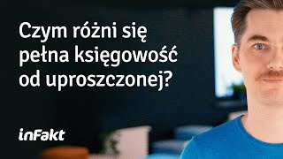 Czym różni się pełna księgowość od uproszczonej [upl. by Cirdec]