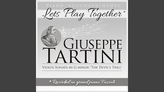 Violin Sonata in G Minor quotThe Devils Trillquot III Grave Allegro assai Piano Accompaniment [upl. by Nay139]