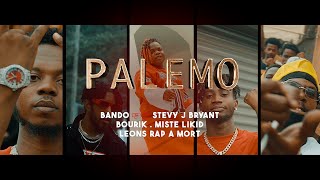 PALEMO BANDO x STEVES J BRYAN x BOURIK x MISTE LIKID x LEONS  video official [upl. by Espy232]