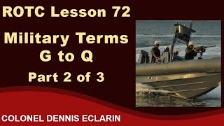 ROTC Lesson 72 Basic Military Terms G to Q Part 2 of 3 [upl. by Ennaimaj]