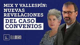 Mix y VallespÃ­n Nuevas revelaciones del Caso Convenios [upl. by Milde]