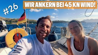 26 Wir ankern bei 45 Kn Wind [upl. by Valle]