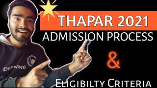 Thapar 🔥  Branch Available Admission process 2021 [upl. by Ninerb535]