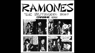 Ramones  Blitzkrieg Bop Carbine Remix [upl. by Raffaello]