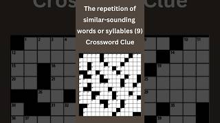 The repetition of similarsounding words or syllables 9 Crossword Clue crossword crosswordpuzzle [upl. by Lebisor177]