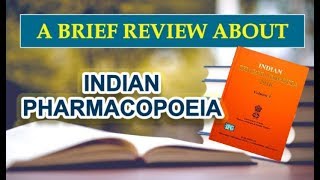 A BRIEF REVIEW ABOUT INDIAN PHARMACOPOEIA  GPAT2020  NIPER RAILWAY PHARMACIST DRUG INSPECTOR [upl. by Ewald855]