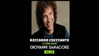 Cocciante  Se Stiamo Insieme  Giovanni Sanacore  Remix [upl. by Nester]