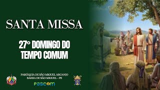 SANTA MISSA  27° Domingo do Tempo Comum [upl. by Anij626]