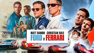 Ford V Ferrari 2019 Movie  Matt Damon  Christian Bale  Ford V Ferrari Full Movie Fact amp Details [upl. by Vel]