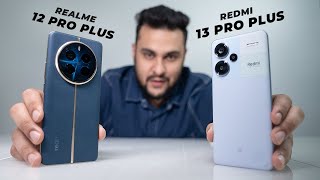 Good Camera VS Good Phone  Realme 12 Pro Plus VS Redmi Note 13 Pro Plus [upl. by Hyacinthie168]