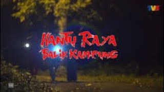 Telefilem Hantu Raya Balik Kampung [upl. by Attesor]