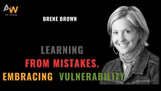 Learning from Mistakes Embracing Vulnerability with Brene Brown [upl. by Lewse]