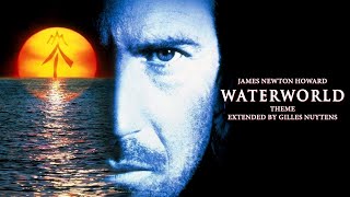 James Newton Howard  Waterworld  Theme Extended by Gilles Nuytens [upl. by Bik671]