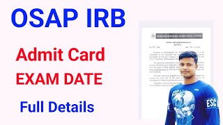 OSAP IRB Admit Card EXAM DATE Full Details FM Manoj [upl. by Alyakem183]