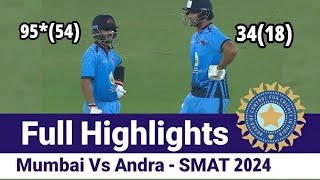 Rahane on 🔥 🤯  Mumbai vs Andhra Match Highlights 2024  Syed Mushtaq Ali Trophy 2024  MUM vs AP [upl. by Roice788]