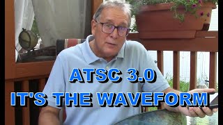 Whats So Special about the ATSC 30 Waveform [upl. by Idnak]