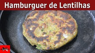 Na Pressão 43  Hamburguer de Lentilhas [upl. by Benny]