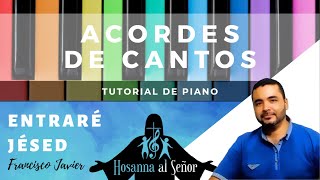 Tutorial de Piano  Entraré  Jésed  Francisco Javier [upl. by Kentiga]