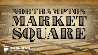 Discover Northampton Market Square [upl. by Yerffej412]