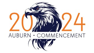 Auburn University Spring 2024 Commencement  Friday May 3rd 500 pm Ceremony [upl. by Ellingston846]