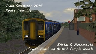 Train Simulator 2015  Route Learning Severn Beach to Bristol Temple Meads Class 150 [upl. by Chambers662]