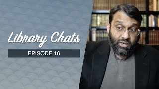 Library Chat 16 The Return of Jesus In Islamic Theology  Shaykh Dr Yasir Qadhi [upl. by Ynnavoeg]