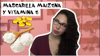 MASCARILLA DE MAIZENA Y VITAMINA E BOTOX CASERO Easywithlu [upl. by Cookie]