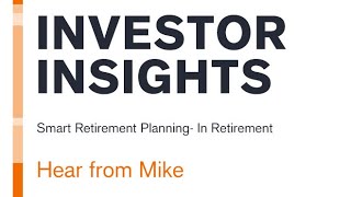 Managing your pension after retirement with Mike  Investor Insights [upl. by Krissie]