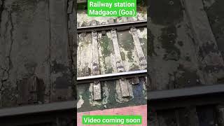 railway station madgaonGoa video coming soon [upl. by Gerick511]