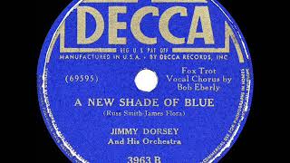 1941 Jimmy Dorsey  A New Shade Of Blue Bob Eberly vocal [upl. by Otilia]