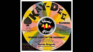 Spade Brigade ftThe Ace Of Spades  Makin Love In The Morning [upl. by Aleakam]