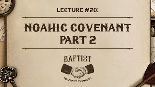 20 Noahic Covenant Pt 2 by Ptr Xley Miguel [upl. by Adnahsat]