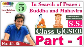 Class 6  SS 5 In Search of Peace Buddha and Mahavira  GSEB  Part  1  Hardik Sir  🙏🔥🙏 [upl. by Cozza]