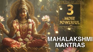 3 MOST POWERFUL MAHALAKSHMI MANTRAS for GROWTH amp SUCCESS in WEALTH MONEY FINANCE  Laxmi Mantra [upl. by Ainekahs154]