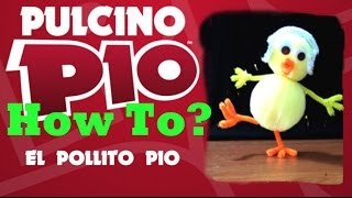 PULCINO PIO  El Pollito Pio  HOW TO [upl. by Gaughan57]