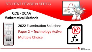 2022 QCEQCAA Exam Solutions Mathematical Methods  Tech Active Multiple Choice  TINspire CX II [upl. by Swart]