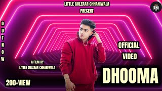 DHOOMA NEW SONGLEATESSONG LITTLE GULZAAR CHHANIWALA [upl. by Nitsed]