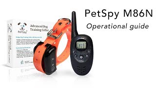 PetSpy M86N Dog Training Collar  Operational Guide [upl. by Safire462]