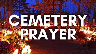 Cemetery Prayer Join Us in Prayer at the Cemetery November prayer for souls [upl. by Ylrebmic]