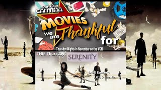 VCN WatchAlong  Movies we are Thankful For  Serenity [upl. by Ecirtael]