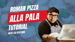 How to Make Roman Pizza alla Pala  Chef Leo Spizzirri  2024 [upl. by Aneer232]