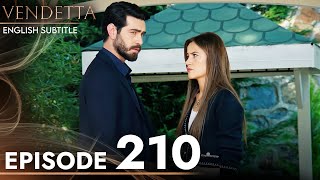 Vendetta  Episode 210 English Subtitled  Kan Cicekleri [upl. by Hiram]