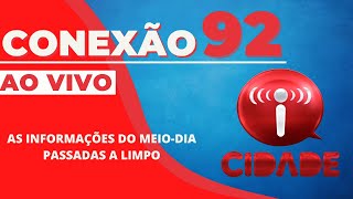 Conexão 92  11 de Novembro [upl. by Gearhart]