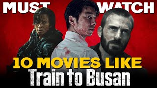 10 Movies Like Train to Busan  Must Watch 2024  Daily Research Plot [upl. by Dlanger984]